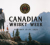 Canadian Whisky Week [January 13-19, 2025]